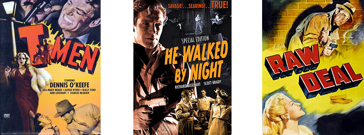 Film noir source covers: T-Men, He Walked By Night, Raw Deal